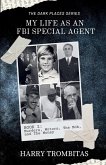 My Life As An FBI Special Agent My Life As An FBI Special Agent