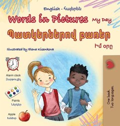Words in Pictures - My Day (English Armenian Bilingual Children's Book) Words in Pictures - My Day (English Armenian Bilingual Children's Book)