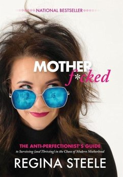 Motherf*cked - Steele, Regina