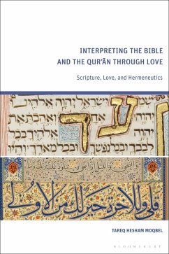 Cover Interpreting the Bible and the Qur'an through Love