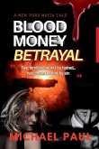BLOOD MONEY BETRAYAL BLOOD MONEY BETRAYAL