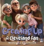Growing Up A Cleveland Fan