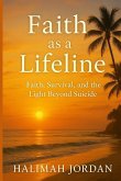 Faith as a Lifeline Faith as a Lifeline