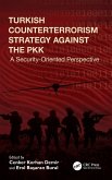 Turkish Counterterrorism Strategy against the PKK Turkish Counterterrorism Strategy against the PKK