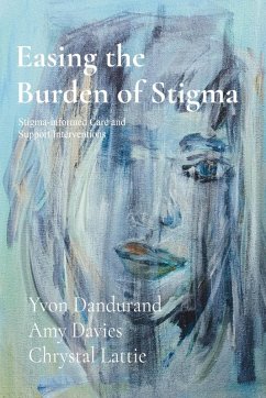 Cover Easing the Burden of Stigma