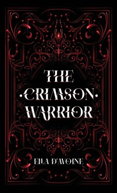 The Crimson Warrior - D'Avoine, Ella