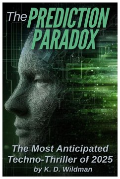 The Prediction Paradox - Wildman, K. D.