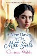A New Dawn for the Mill Girls - Bild 1