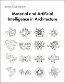Material and Artificial Intelligence in Architecture Material and Artificial Intelligence in Architecture