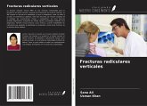 Fracturas radiculares verticales Fracturas radiculares verticales