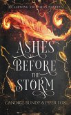 Ashes Before the Storm Ashes Before the Storm