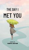 The Day I Met You