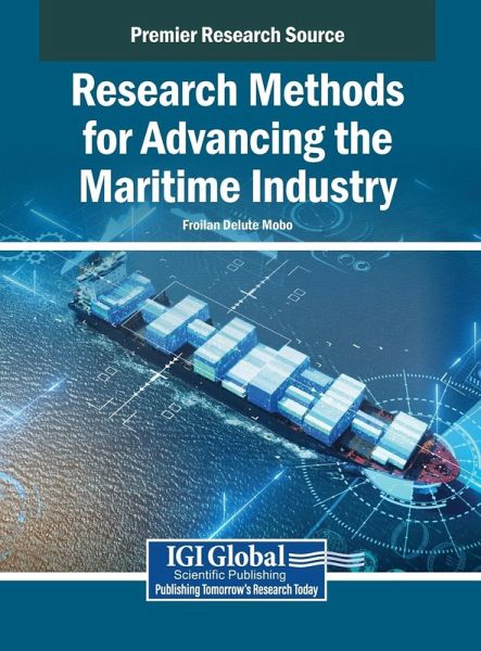 Research Methods for Advancing the Maritime Industry Research Methods for Advancing the Maritime Industry