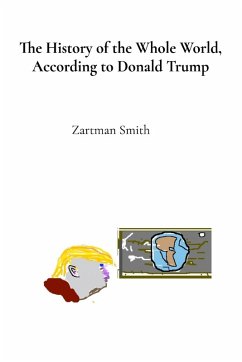 Cover The History of the Whole World, According to Donald Trump