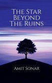 The Star Beyond The Ruins The Star Beyond The Ruins