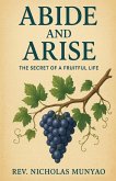 Abide and Arise Abide and Arise