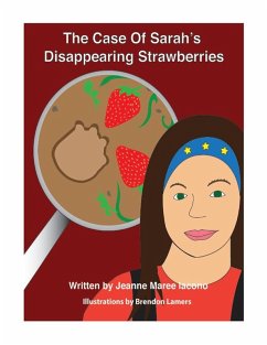 Cover The Case of Sarah's Disappearing Strawberries