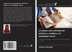 La danza: una contribución artística y estética a la pedagogía social La danza: una contribución artística y estética a la pedagogía social