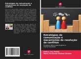 Estratégias de comunicação e mecanismos de resolução de conflitos