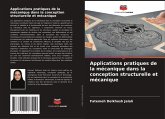 Applications pratiques de la mécanique dans la conception structurelle et mécanique Applications pratiques de la mécanique dans la conception structurelle et mécanique