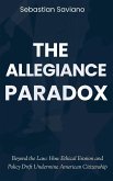 The Allegiance Paradox