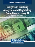 Insights in Banking Analytics and Regulatory Compliance Using AI Insights in Banking Analytics and Regulatory Compliance Using AI