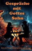 Gespräche mit Gottes Sohn