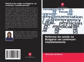 Reforma da saúde na Bulgária vai continuar: imediatamente