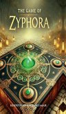 The Game Of Zyphora