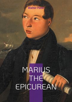 Marius the Epicurean - Pater, Walter