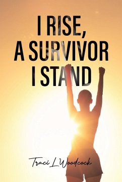 Cover I Rise, A Survivor I Stand
