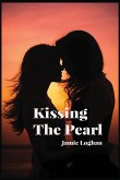 Kissing The Pearl Kissing The Pearl