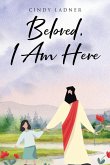 Beloved, I Am Here Beloved, I Am Here