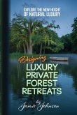 Private Forest Retreats