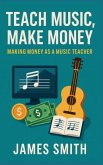 Teach Music, Make Money Teach Music, Make Money
