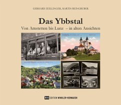 Das Ybbstal - Zeillinger, Gerhard;Reingruber, Martin