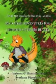 Dino-Sized Adventures for Children with Big Hearts Dino-Sized Adventures for Children with Big Hearts