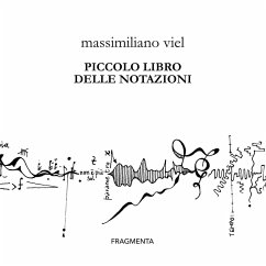 Piccolo libro delle notazioni - Viel, Massimiliano