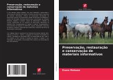Preservação, restauração e conservação de materiais informativos