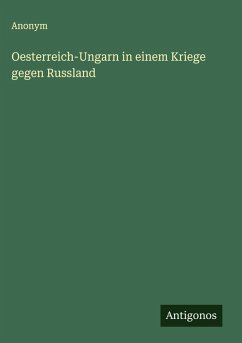 Cover Oesterreich-Ungarn in einem Kriege gegen Russland
