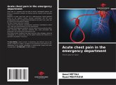 Acute chest pain in the emergency department Acute chest pain in the emergency department