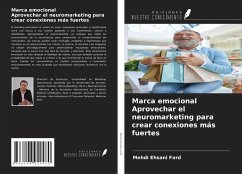 Cover Marca emocional Aprovechar el neuromarketing para crear conexiones más fuertes
