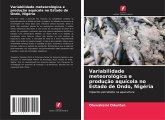 Variabilidade meteorológica e produção aquícola no Estado de Ondo, Nigéria Variabilidade meteorológica e produção aquícola no Estado de Ondo, Nigéria