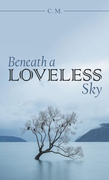 Beneath a Loveless Sky
