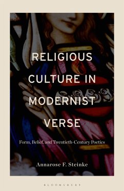 Religious Culture in Modernist Verse - Steinke, Annarose F