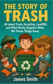 The Story of Trash The Story of Trash