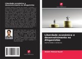 Liberdade económica e desenvolvimento no Afeganistão Liberdade económica e desenvolvimento no Afeganistão