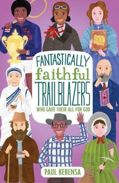 Cover Fantastically Faithful Trailblazers Who Gave Their All for God