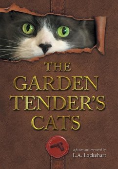 Cover The Garden Tender's Cats