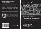 Degradación de las vías urbanas y desarrollo sostenible Degradación de las vías urbanas y desarrollo sostenible